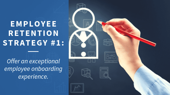 Employee Retention Strategy 1: Onboarding