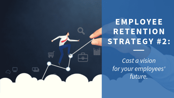 Employee Retention Strategy 2: Career Plan