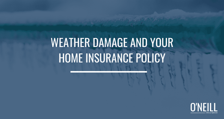 Weather Damage and Your Home Insurance