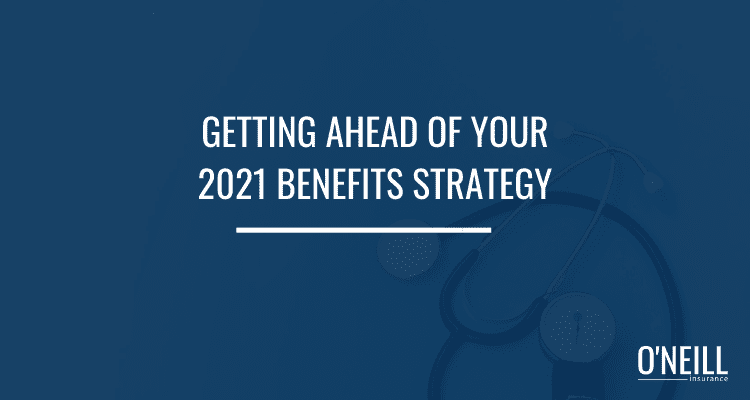 2021 Benefits Strategy