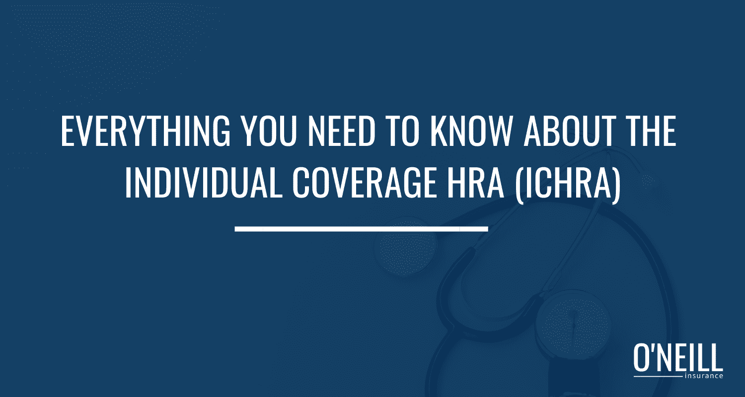 Everything You Need to Know About the ICHRA